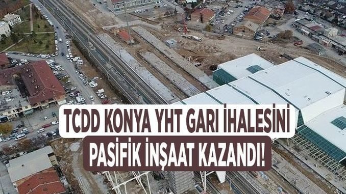 Konya YHT Gar ihalesini Konya YHT Gar ihalesini