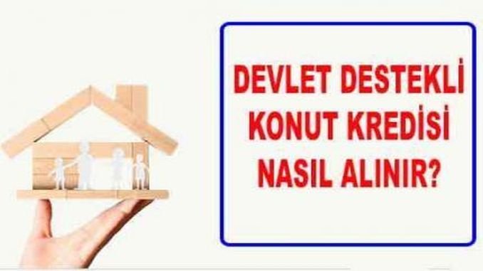 Devlet Destekli Konut Kredisi Devlet Destekli Konut Kredisi