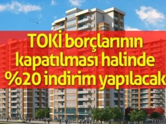 TOKInin Indirim Kampanyasinin Ayrintilari