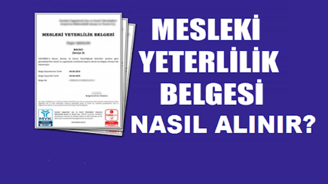 Mesleki Yeterlilik Belgesini kimler almalidir Mesleki Yeterlilik Belgesini kimler almalidir
