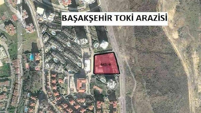 Basaksehir TOKI arazinde ozel hastane icin imar degisikligi yapildi Basaksehir TOKI arazinde ozel hastane icin imar degisikligi yapildi
