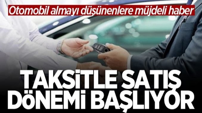 Otomobil Satisinda Taksitli Otomobil Satisinda Taksitli